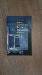Anna Malyschewa: Tod in der Datscha.