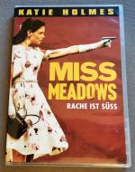 Miss Meadows Rache ist süss