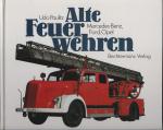 Udo Paulitz: Alte Feuerwehren. Magirus-D Udo Paulitz: Alte Feuerwehren. Magirus-D