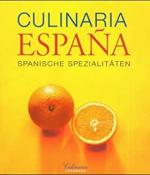 Culinaria España. Spanische Spezialitäten