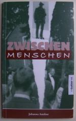 Zwischen Menschen - Zwischenmenschen