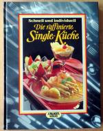 Fritz Faist: Die raffinierte Single-Küch Fritz Faist: Die raffinierte Single-Küch