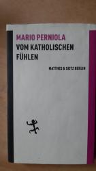 Vom katholischen Fühlen die kulturelle Form einer universellen Religion