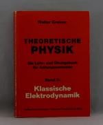 Klassische Elektrodynamik. (Theoretische Physik.