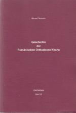 Geschichte der Rumänischen Orthodoxen Kirche / Mircea Pacurariu; Oikonomia ; Bd. 33