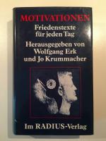 Wolfgang Erk / Jo Krummacher: Motivation Wolfgang Erk / Jo Krummacher: Motivation