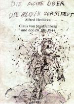Claus von Stauffenberg und der 20. Juli 1944., Ein Zeichnungszyklus. Grußwort: Günther H. Oettinger. Textbeiträge: Manfred Rommel, Trautl Brandstaller, Dr. Thomas Schnabel.