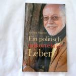 Ein politisch unkorrektes Leben