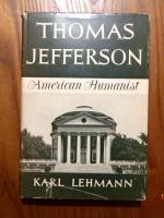 Thomas Jefferson: American Humanist.