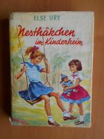 Else Ury: Nesthäkchen im Kinderheim >Erz