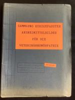 Sammlung kurzgefasster Arzneimittelbilder für die Veterinärhomöopathie