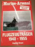 Flugzeugträger 1940-1955: Großbritannien, USA - Marine-Arsenal Sonderheft Band 8