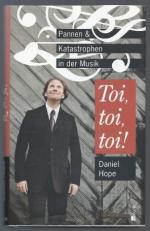 Hope, Daniel / Wolfgang Knauer: Toi, toi Hope, Daniel / Wolfgang Knauer: Toi, toi