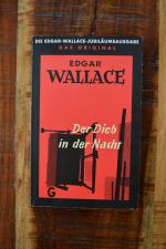 Edgar-Wallace-Jubiläumsausgabe. Der Dieb in der Nacht. Die Schatzkammer