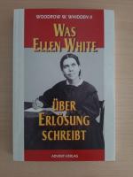 Was Ellen White über Erlösung schreibt - Ellen White on Salvation