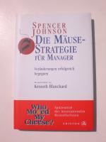 Die Mäuse-Strategie für Manager - Veränderungen erfolgreich begegnen