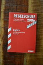 Regelschule 2006. Abschluss-Pruefungs-Aufgaben mit Loesungen. Englisch - Realschulabschluss Thüringen