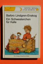 Barbro Lindgren-Enskog: Ein Schwesterche Barbro Lindgren-Enskog: Ein Schwesterche
