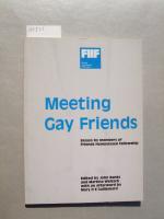 Meeting Gay Friends : Essays by Members of Friends Homosexual Fellowship