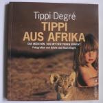 Tippi aus Afrika - Das Mädchen, das mit den Tieren spricht