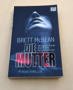 Brett McBean: Die Mutter - Psycho-Thrill