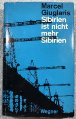 Sibirien ist nicht mehr Sibirien - Marcel Giuglaris