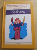 Barbara (Heiteres & Unterhaltsames, Wissenswertes & Kurioses zum Namen )