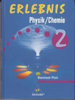 Erlebnis Physik/Chemie / Erlebnis Physik/Chemie - Ausgabe 1999 für Rheinland-Pfalz - Ausgabe 1999 für Rheinland-Pfalz / Schülerband 2