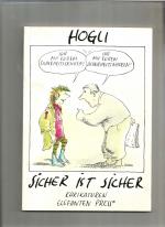 Hogli:: Sicher ist sicher. Karikaturen.