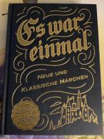 Es war einmal. Neue und klassische Märchen