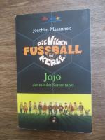 Joachim Masannek: Die Wilden Fußballkerl Joachim Masannek: Die Wilden Fußballkerl