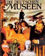 Peter Stepan: Die deutschen Museen. West