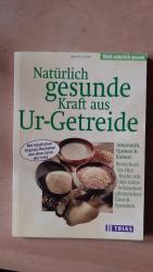 Natürlich gesunde Kraft aus Ur-Getreide