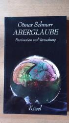 Aberglaube Faszunation und Versuchung