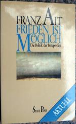 Franz Alt: Frieden ist möglich
