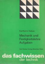 Mechanik und Festigkeitslehre - Aufgaben