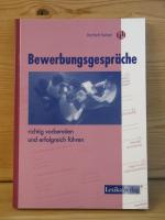 "Bewerbungsgespräche richtig vorbereiten und erfolgreich führen"