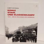 Kohle Stahl und Klassenkampf - 1918 bis 1935 in Völklingen und Umgebung