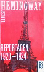 Ernest Hemingway: Reportagen 1920 - 1924 Ernest Hemingway: Reportagen 1920 - 1924