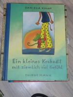 Daniela Kulot: Ein kleines Krokodil mit Daniela Kulot: Ein kleines Krokodil mit