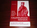 Aus dem Leben der Naumburger Stifter. 12 Balladen und ihr historischer Hintergrund