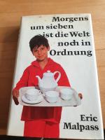 Eric Malpass: Morgens um sieben ist due 