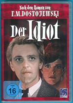 Der Idiot (nach dem Roman von F. M. Dostojewski)