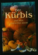 Lestrieux, Elisabeth de: Der Kürbis und Lestrieux, Elisabeth de: Der Kürbis und