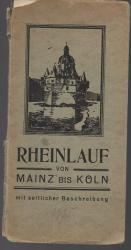 R390 Rheinlauf von Mainz bis Köln mit seitlicher Beschreibung. Farbige Faltkarte (180 x 24,5