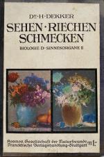 Dekker, Dr. Hermann: Sehen Riechen Schme