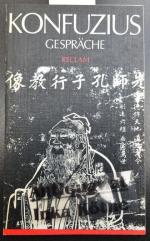 Konfuzius - Gespräche : [aus dem Chinesischen] = (Lun-yu) - Reclams Universal-Bibliothek Band 888 -