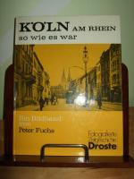 Köln am Rhein - so wie es war - ein Bildband