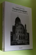 Europas Synagogen: Architektur, Geschichte und Bedeutung. [Aus dem amerikan. Engl. übertr. von Bettina Witsch-Aldor]