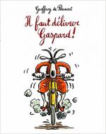 Il Faut Delivrer Gaspard